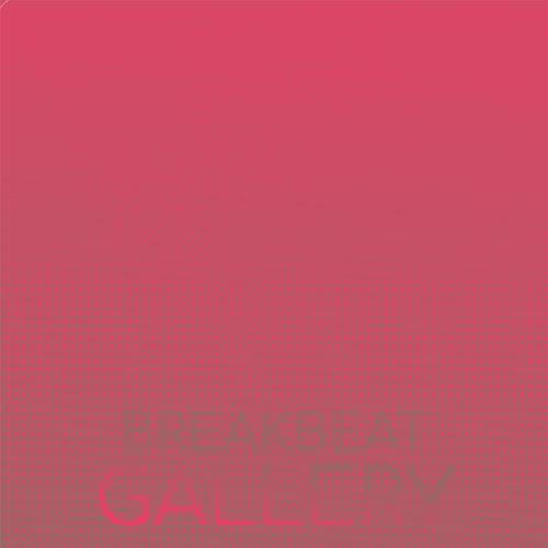 Breakbeat Gallery