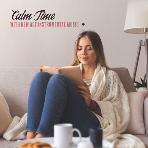 Calm Time with New Age Instrumental Music