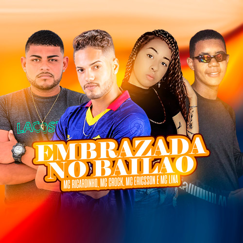 Embrazada no Bailão (feat. Mc Lina) (Brega Funk) [Explicit]