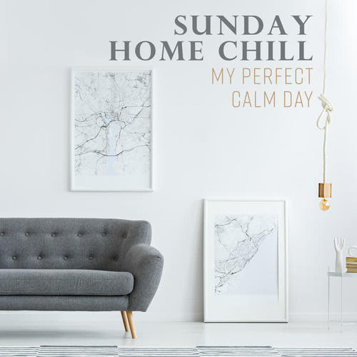 Sunday Home Chill – My Perfect Calm Day