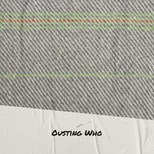 Ousting Who