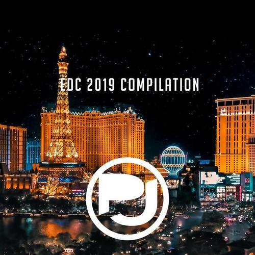 EDC 2019 Compilation (Explicit)