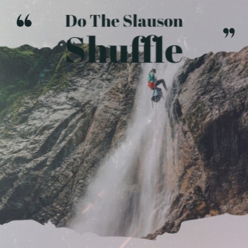 Do the Slauson Shuffle