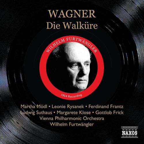 WAGNER: Walkure (Die) [Modl, Rysanek, Furtwangler] [1954]