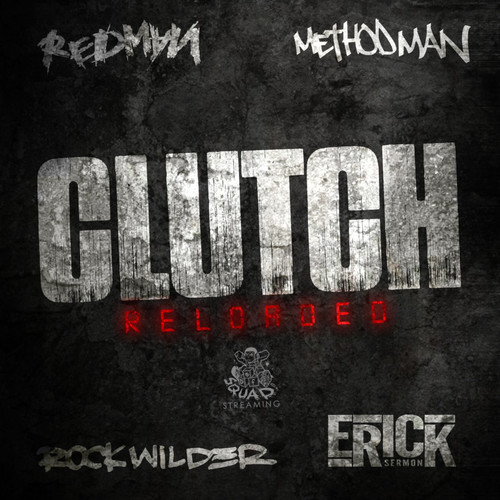 Clutch Reloaded (Explicit)