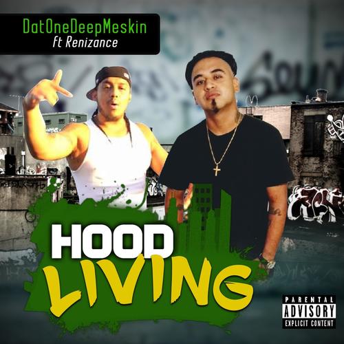 Hood Living (feat. Renizance) [Explicit]