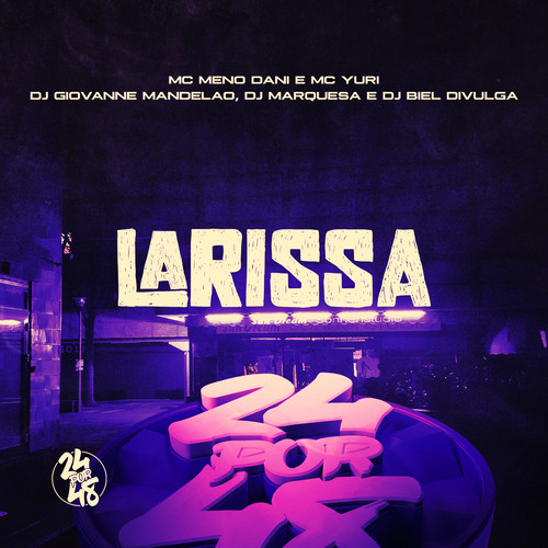 LARISSA (Explicit)