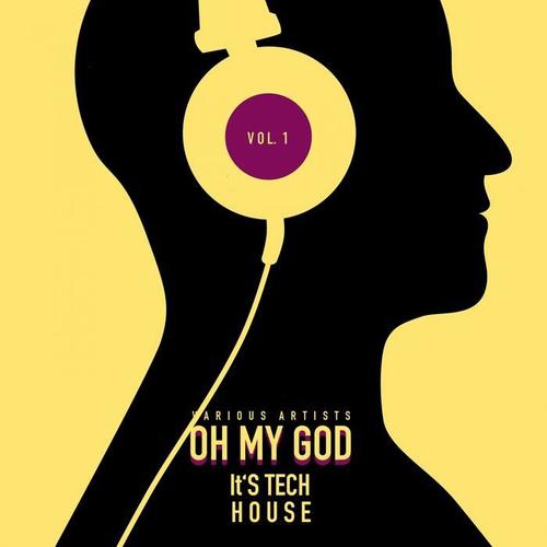 Oh My God It's Tech House, Vol. 1