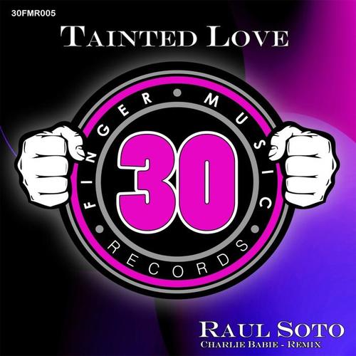 Tainted Love (Charlie Babie Remix)