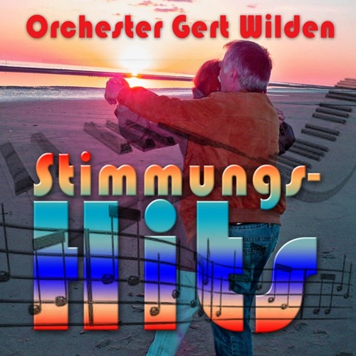 Stimmungshits mit den Orchester Gert Wilden