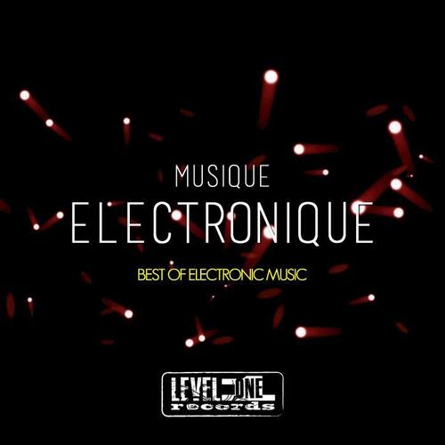 Musique Electronique (Best Of Electronic Music)