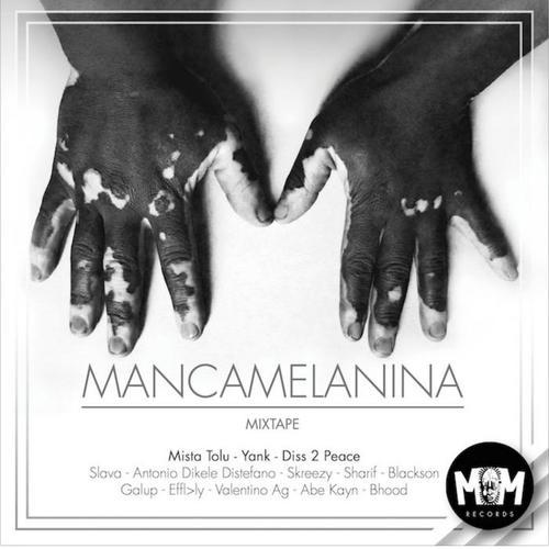 Mancamelanina (Mixtape) [Explicit]