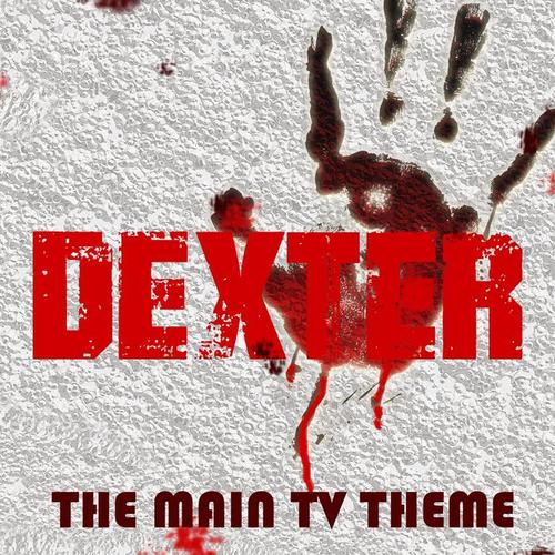 Dexter TV Theme (Original Motion Picture Soundtrack)