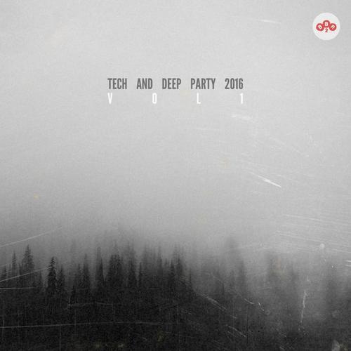 Tech and Deep Party 2016, Vol. 1