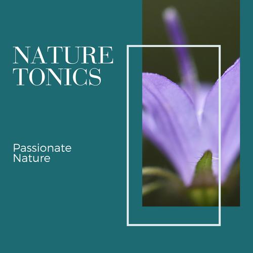 Nature Tonics - Passionate Nature