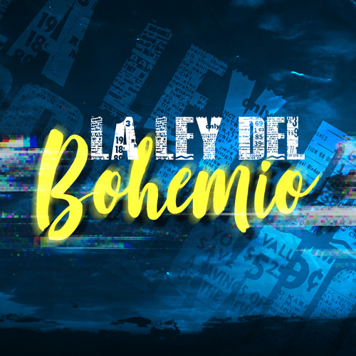 La Ley del Bohemio