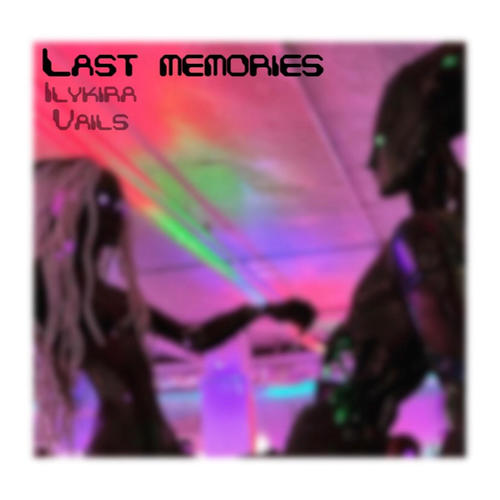 Last Memories (Explicit)