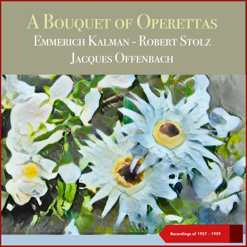 A Bouquet of Operettas (Recordings of 1957 - 1959)