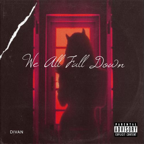 We All Fall Down (Explicit)