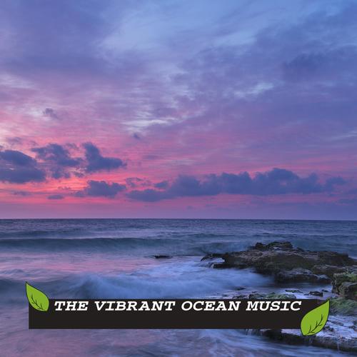 The Vibrant Ocean Music