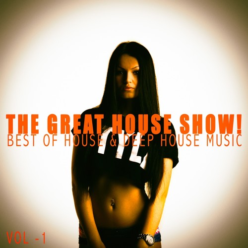 The Great House Show!, Vol. 1