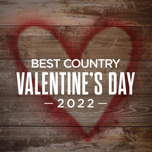 Best Country Valentine's Day 2022