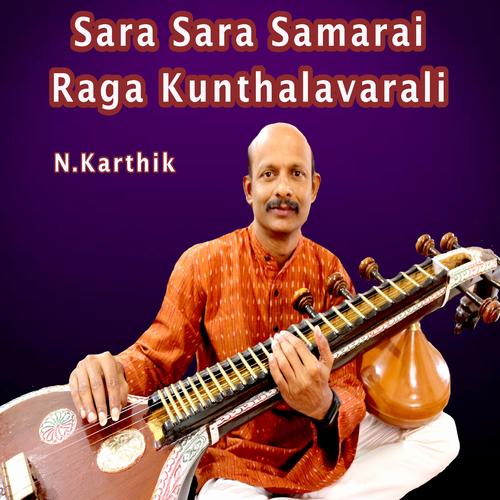 Sara Sara Samarai | Raga Kunthalavarali | Carnatic Music | Veena Instrumental Music