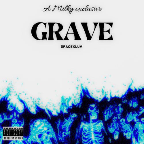 Grave (feat. Spacexluv) [Explicit]