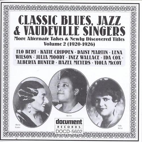 Classic Blues, Jazz & Vaudeville Singers Vol. 2 (1920-1926)