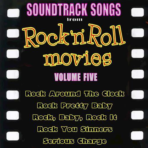 Soundtrack Songs from Rock'n'Roll Movies, Vol. 5