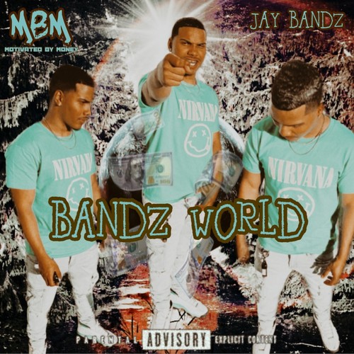 Bandz World (Explicit)