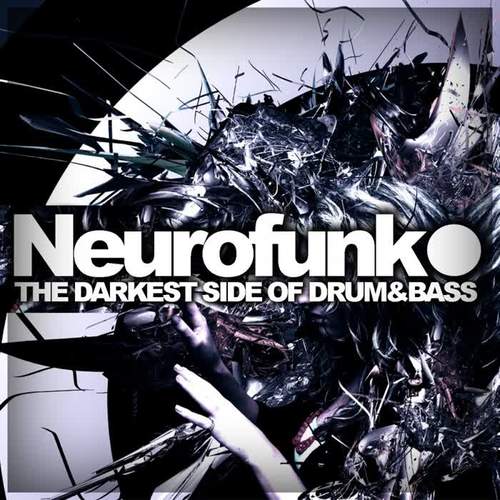 Neurofunk: The Darkest Side Of Drum&Bass