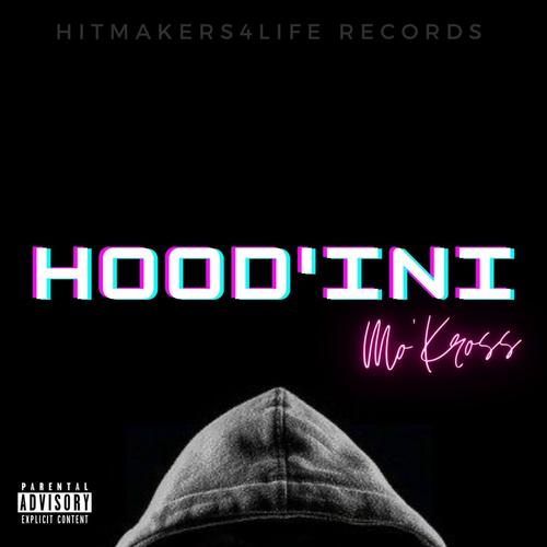 Hood'ini (Explicit)