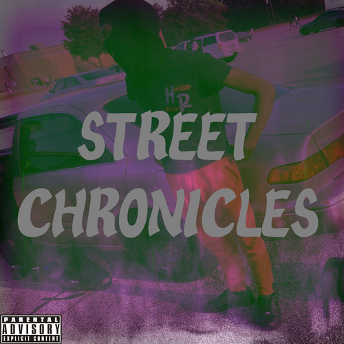 Street Chronicles (Explicit)