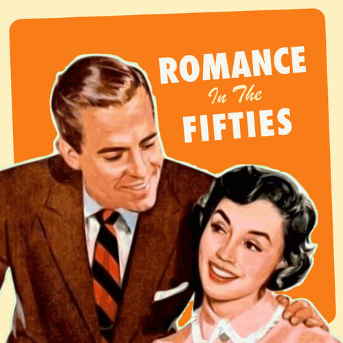 Romance in the Fifties