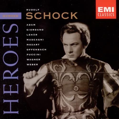 Heroes: Rudolf Schock