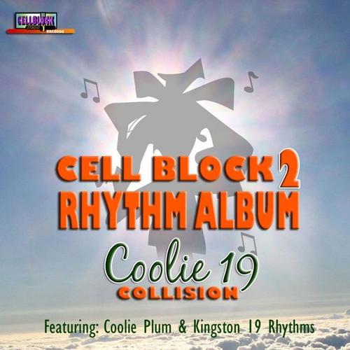 Cell Block 2 Rhythm Album: Coolie 19 Collision