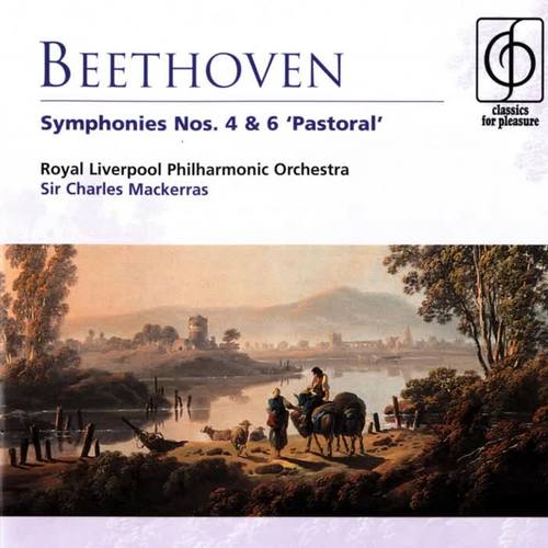 Beethoven: Symphonies Nos. 4 & 6 