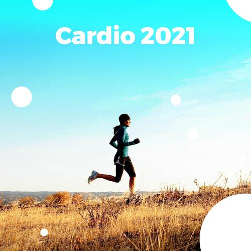 Cardio 2021 (Explicit)