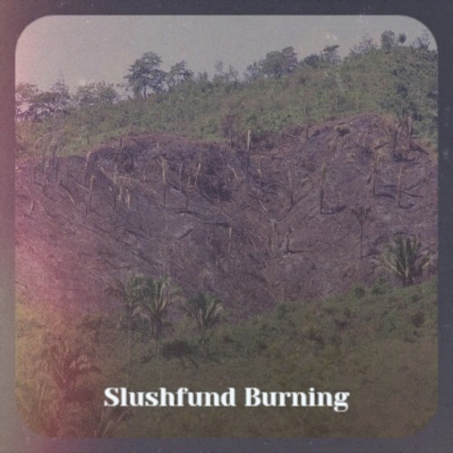 Slushfund Burning