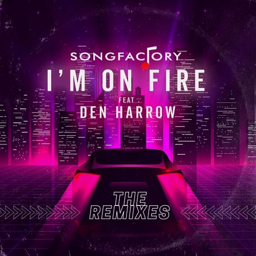 I'm On Fire (The Remixes)