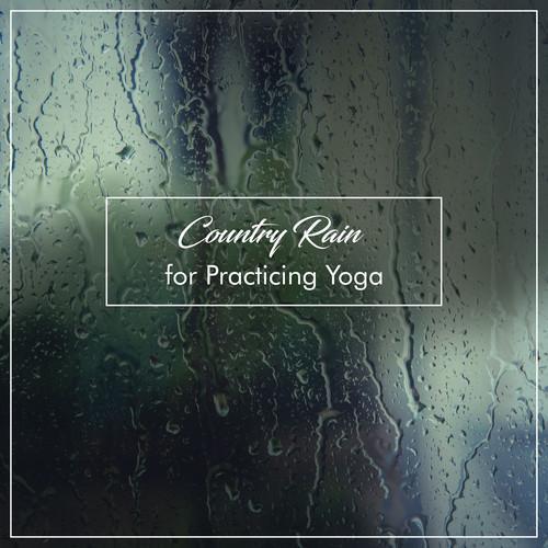 #16 Country Rain Tracks for Practicing Yoga