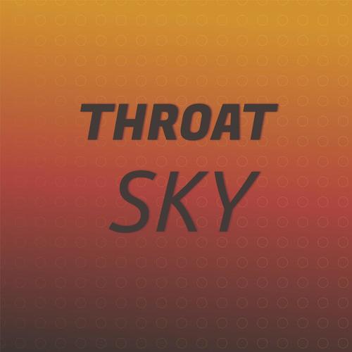 Throat Sky