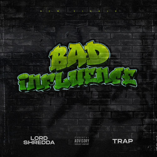 Bad Influence (Explicit)