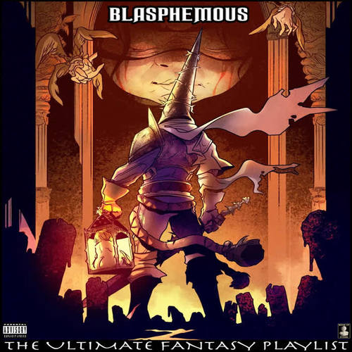 Blasphemous The Ultimate Fantasy Playlist