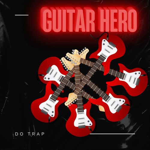 Guitar Hero do Trap