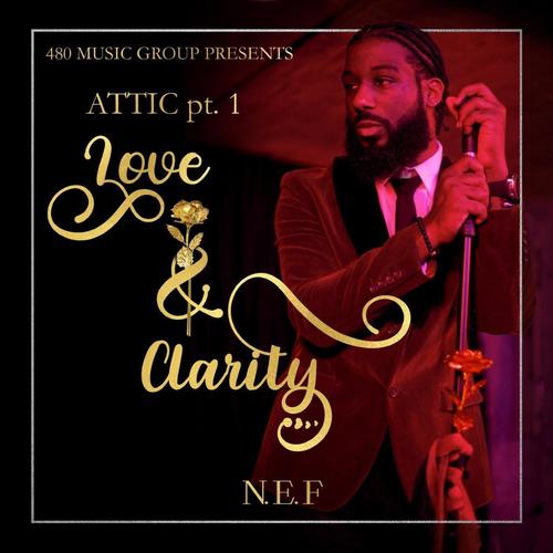 Attic, Pt. 1: Love & Clarity (Explicit)