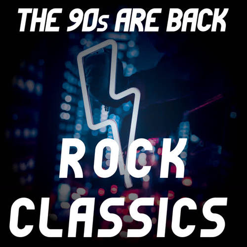 The 90's are Back - Vol.1: Rock Classics