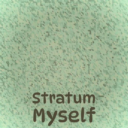 Stratum Myself