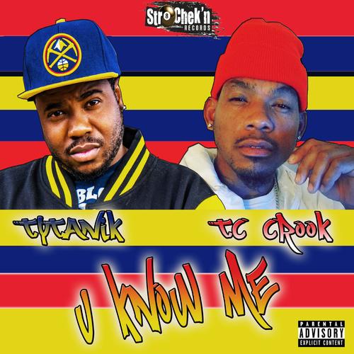 U Know Me (feat. Tc Crook) [Explicit]